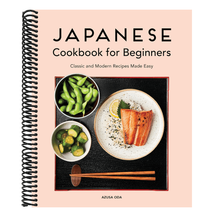 Japanese Cookbook for Beginners: Classic and Modern Recipes Made Easy