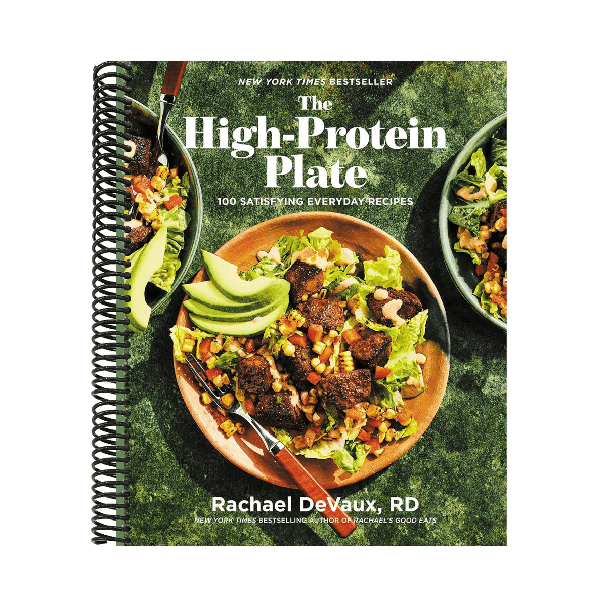 The High-Protein Plate: 100 Satisfying Everyday Recipes