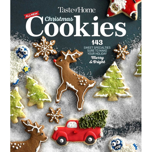 Taste of Home All New Christmas Cookies: 143 Sweet Specialties Sure to Make Your Holiday Merry and Bright
