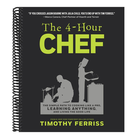 The 4-Hour Chef: The Simple Path to Cooking Like a Pro, Learning Anything, and Living the Good Life