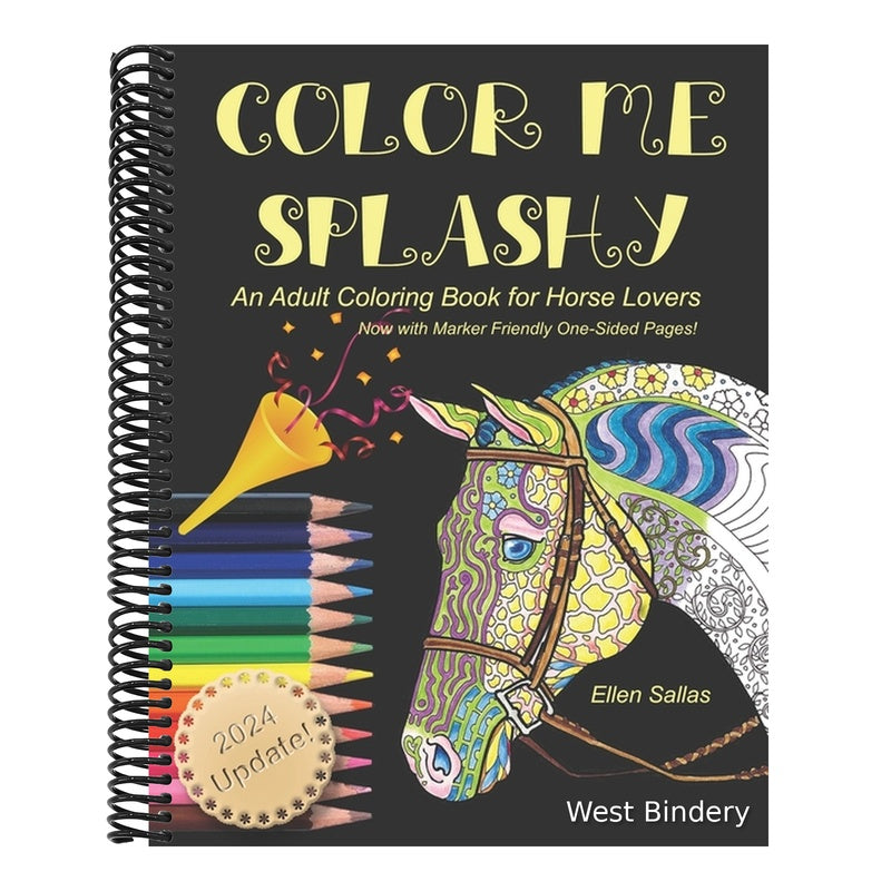 Color Me Splashy: An Adult Coloring Book for Horse Lovers