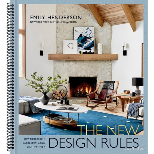 The New Design Rules: How to Decorate and Renovate, from Start to Finish: An Interior Design Book (Spiral Bound)