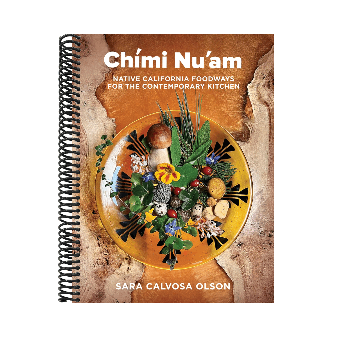 Chími Nu'am: Native California Foodways for the Contemporary Kitchen