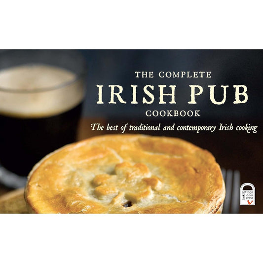 The Complete Irish Pub Cookbook