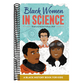 Black Women in Science: A Black History Book for Kids