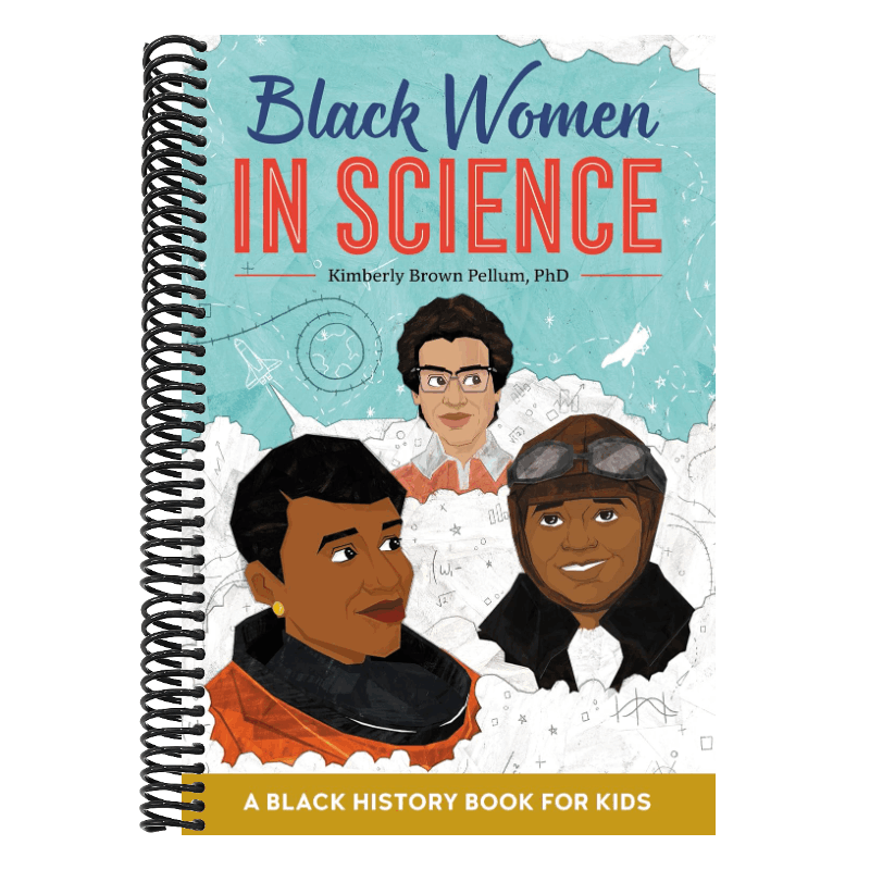 Black Women in Science: A Black History Book for Kids