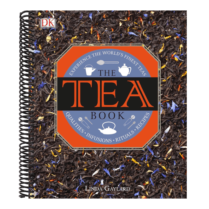 The Tea Book: Experience the Worldâ (Tm)S Finest Teas, Qualities, Infusions, Rituals, Recipes (Spiral Bound)