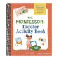 The Montessori Toddler Activity Book: 60 At-Home Games and Activities for Curious Toddlers
