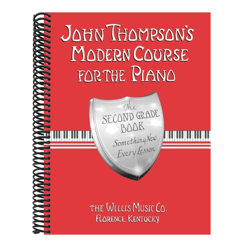 John Thompson's Modern Course for the Piano - Second Grade: Perfect for Beginners Who Began with Teaching Little Fingers!