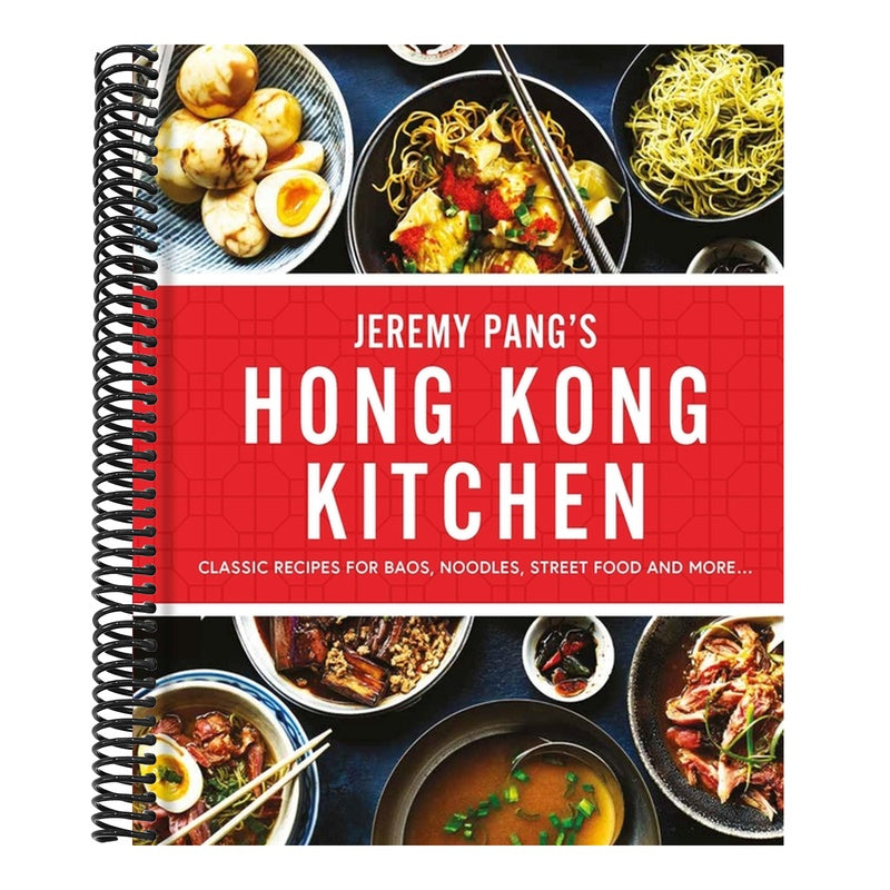 Jeremy Pang's Hong Kong Kitchen: Classic Recipes for Baos, Noodles, Street Food and More...