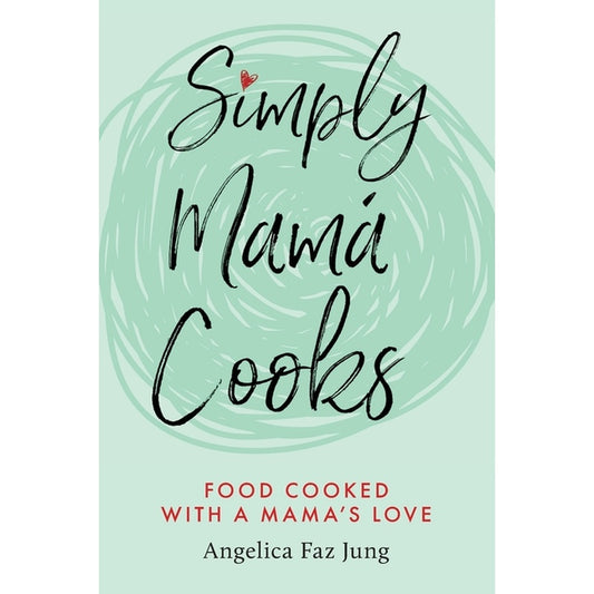 Simply Mamá Cooks