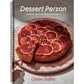 Dessert Person: Recipes and Guidance for Baking with Confidence: A Baking Book (Spiral Bound)