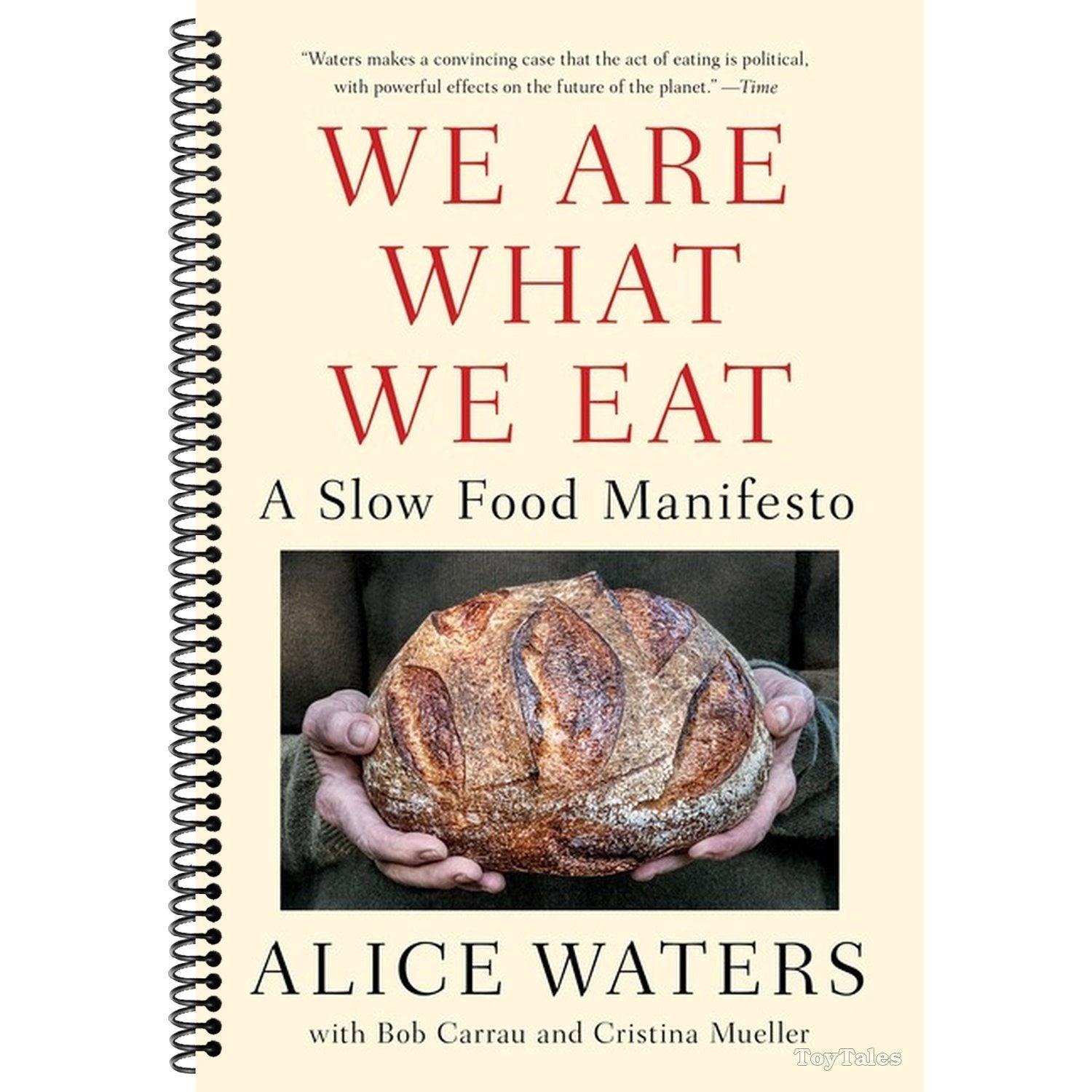 We Are What We Eat: A Slow Food Manifesto (Spiral Bound)