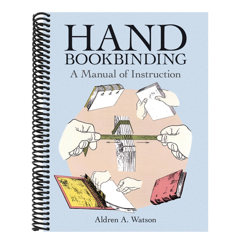 Hand Bookbinding: A Manual of Instruction (Revised)