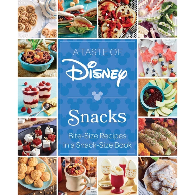 A Taste of Disney: Snacks: Bite-Size Recipes in a Snack-Size Book