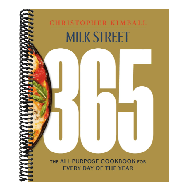 Milk Street 365: The All-Purpose Cookbook for Every Day of the Year