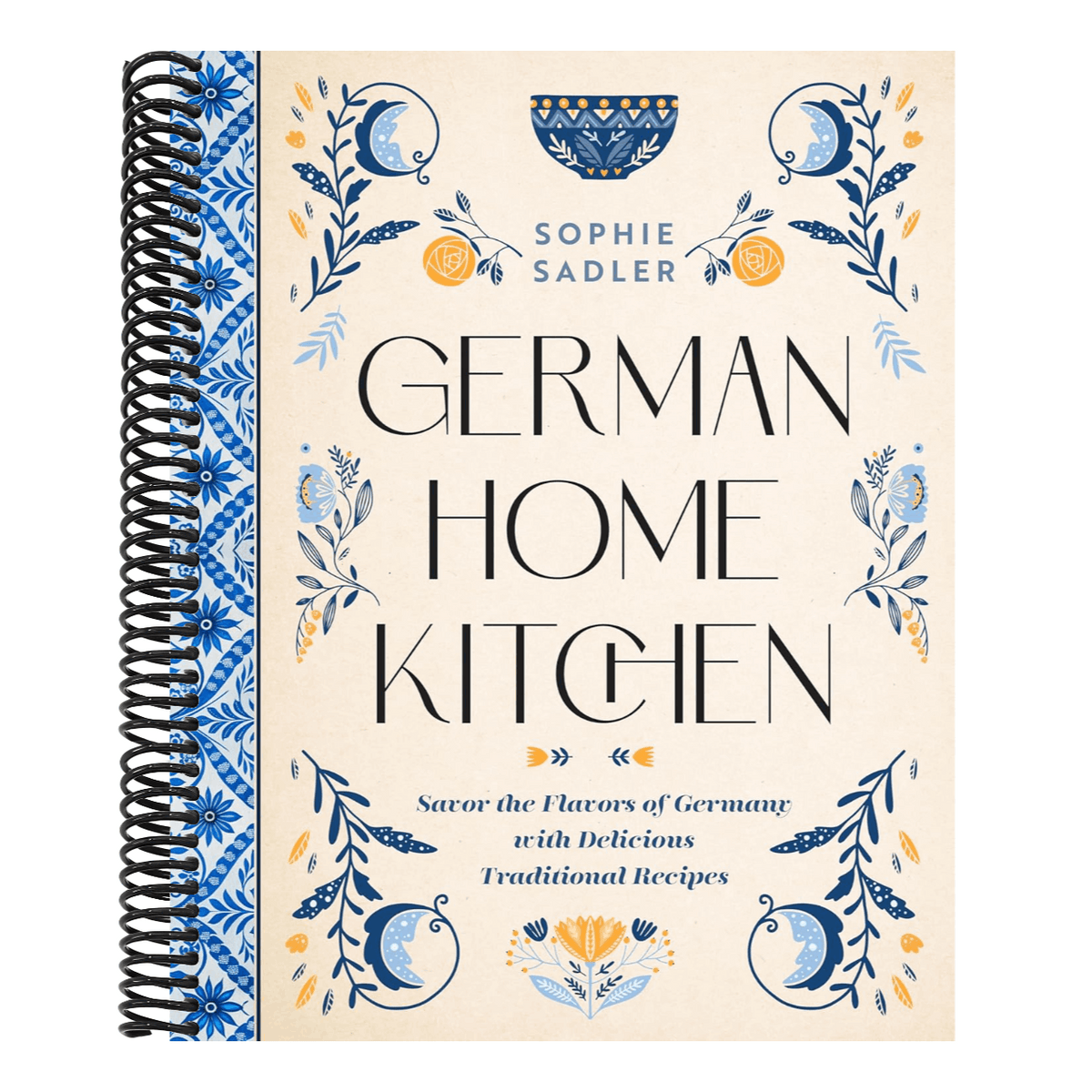German Home Kitchen: Traditional Recipes That Capture the Flavors of Germany