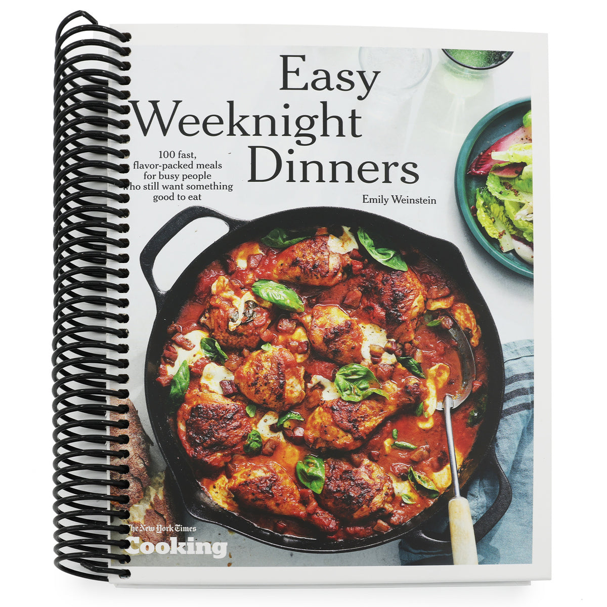 Easy Weeknight Dinners: 100 Fast, Flavor-Packed Meals for Busy People Who Still Want Something Good to Eat [A Cookbook] (Spiral Bound)