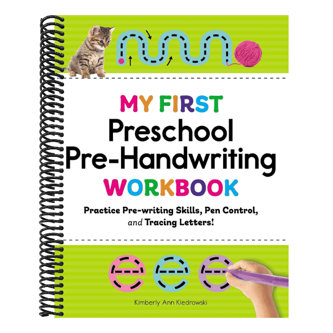 My First Preschool Pre-Handwriting Workbook: Practice Pre-Writing Skills, Pen Control, and Tracing Letters! (My First Preschool Skills Workbooks) (Spiral Bound)