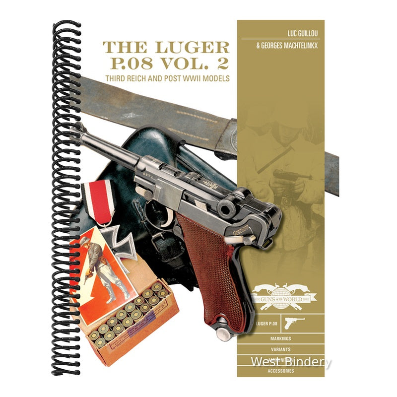 The Luger P.08, Vol. 2: Third Reich and Post-WWII Models