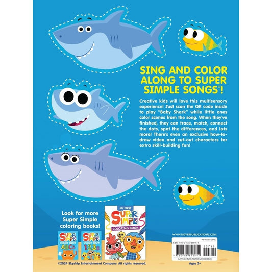 Super Simple Sing & Color: Baby Shark Coloring Book