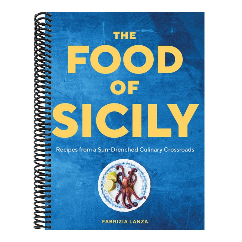 The Food of Sicily: Recipes from a Sun-Drenched Culinary Crossroads