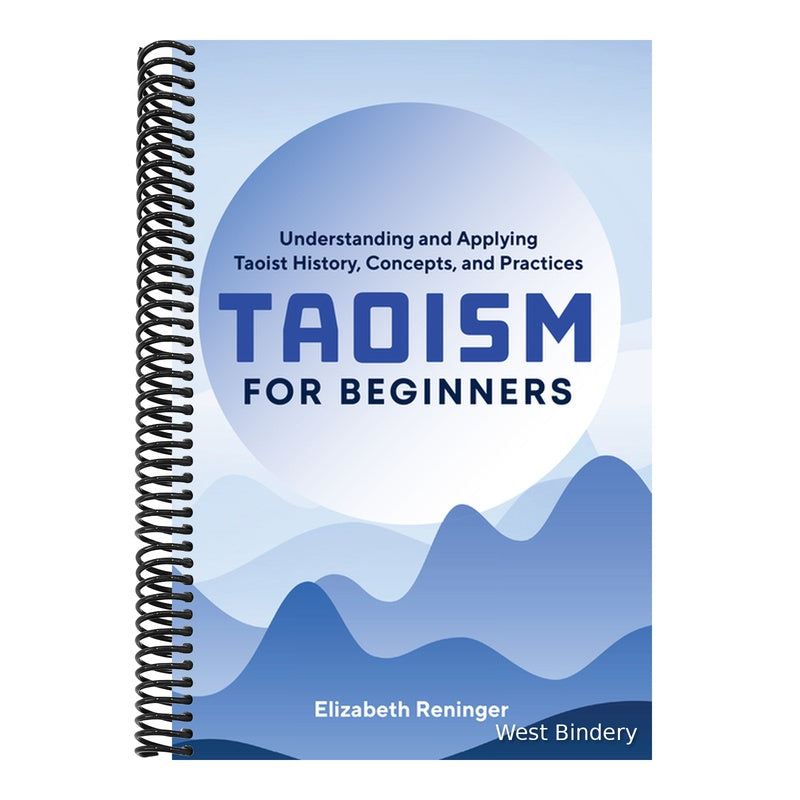Taoism for Beginners: Understanding and Applying Taoist History, Concepts, and Practices