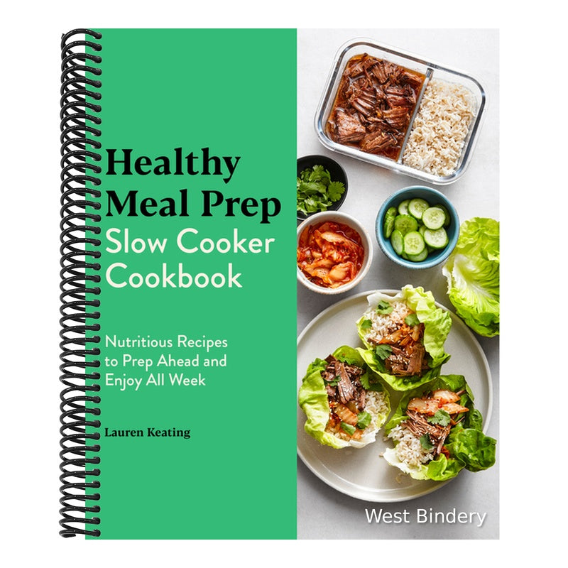 Healthy Meal Prep Slow Cooker Cookbook: Nutritious Recipes to Prep Ahead and Enjoy All Week