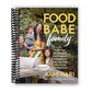 Food Babe Family: More Than 100 Recipes and Foolproof Strategies to Help Your Kids Fall in Love with Real Food: A Cookbook (Spiral Bound)