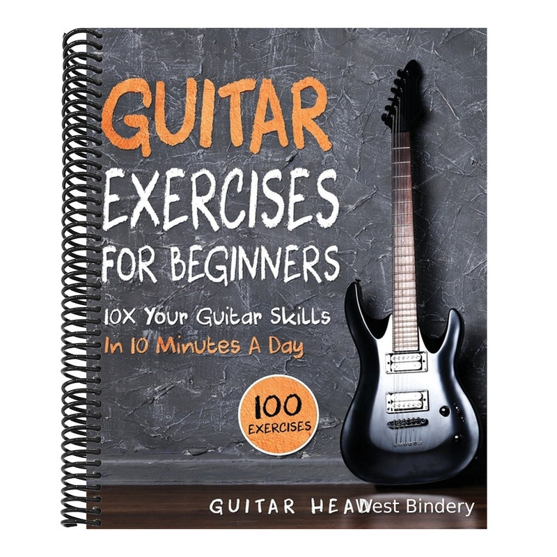 Guitar Exercises for Beginners: 10x Your Guitar Skills in 10 Minutes a Day