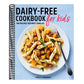 Dairy-Free Cookbook for Kids: 100 Recipes for Busy Families