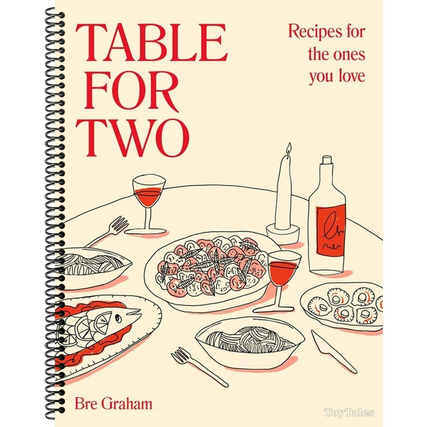 Table for Two: Recipes for the Ones You Love (Spiral Bound)