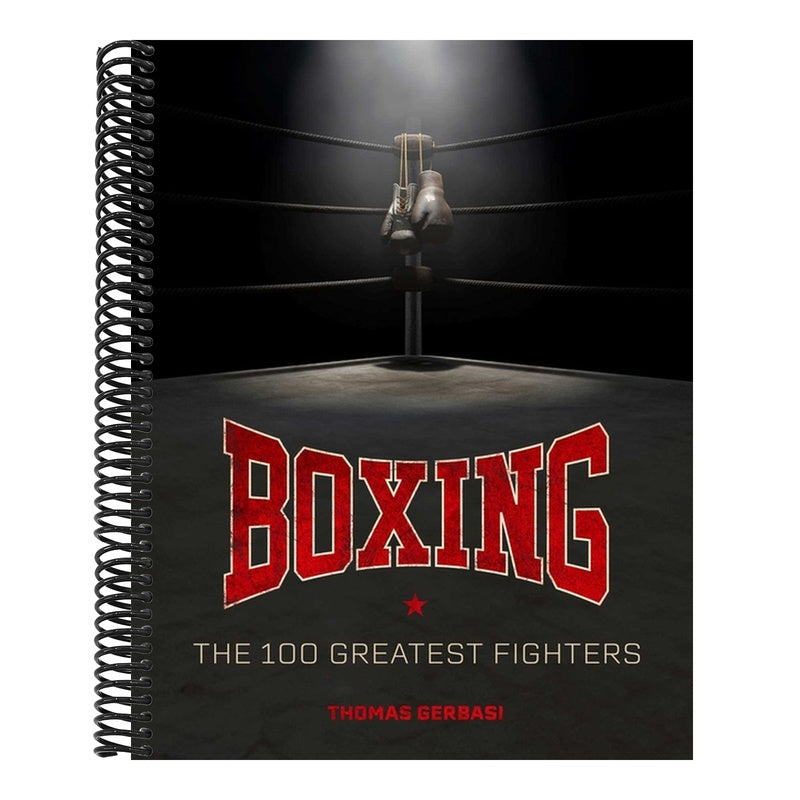 Boxing: The 100 Greatest Fighters