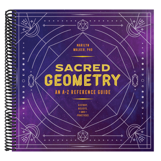 Sacred Geometry: An A-Z Reference Guide