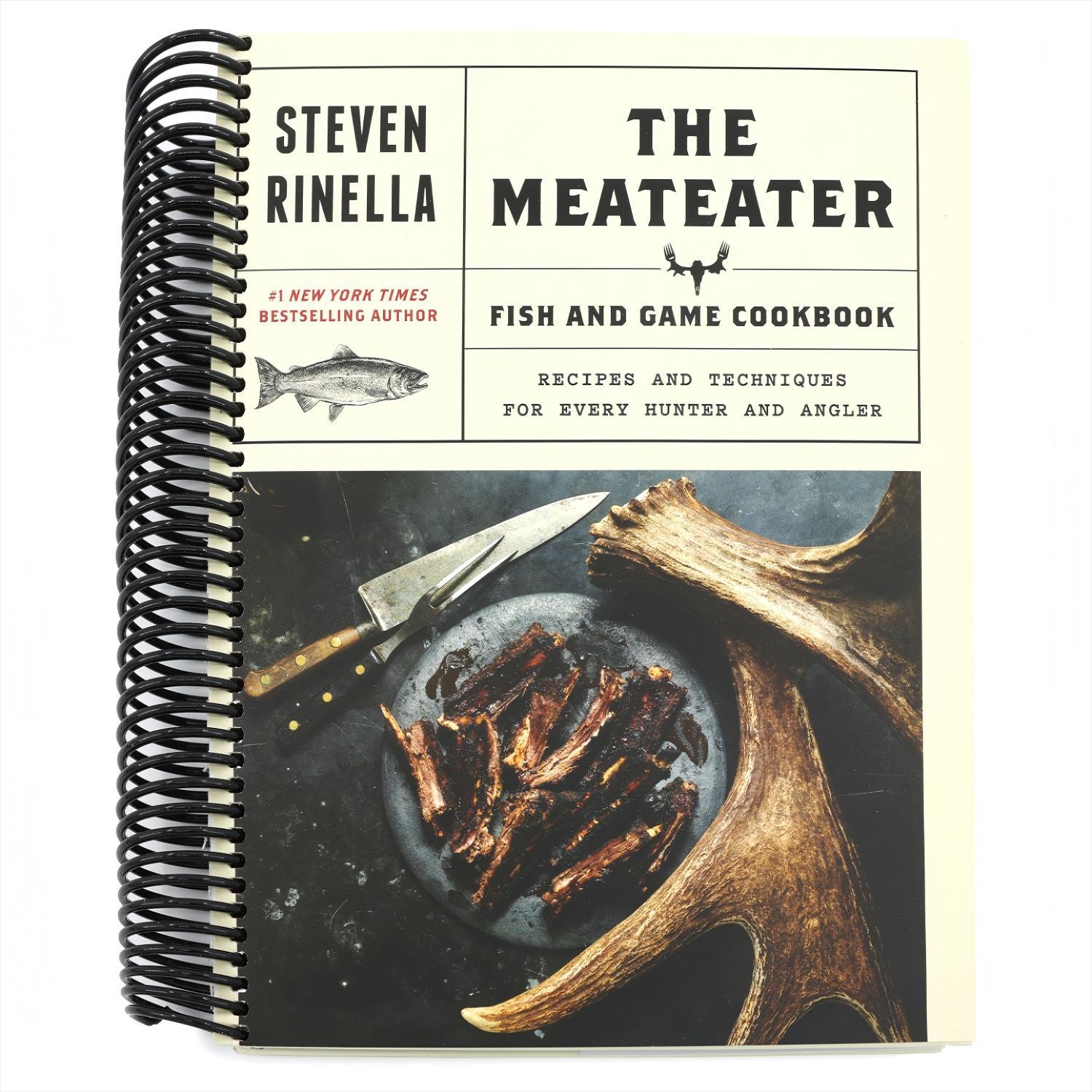 The Meateater Fish and Game Cookbook: Recipes and Techniques for Every Hunter and Angler (Spiral Bound)