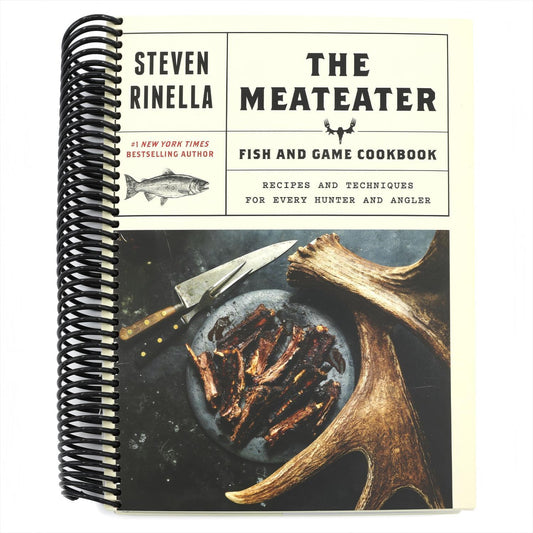 The Meateater Fish and Game Cookbook: Recipes and Techniques for Every Hunter and Angler (Spiral Bound)