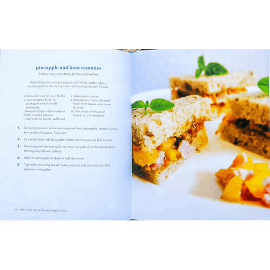Afternoon Tea Is the New Happy Hour: More Than 75 Recipes for Tea, Small Plates, Sweets and More - The Perfect Cozy Gift for Tea Lovers