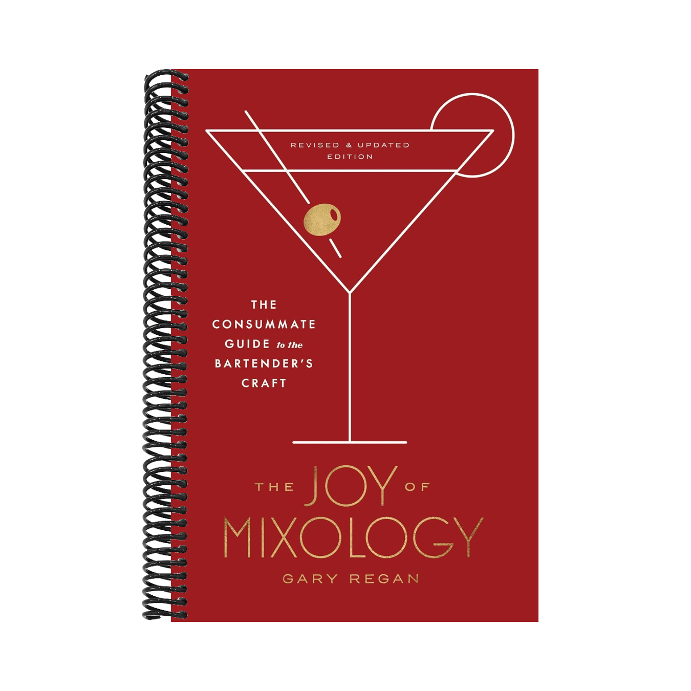 The Joy of Mixology, Revised and Updated Edition: The Consummate Guide to the Bartender's Craft