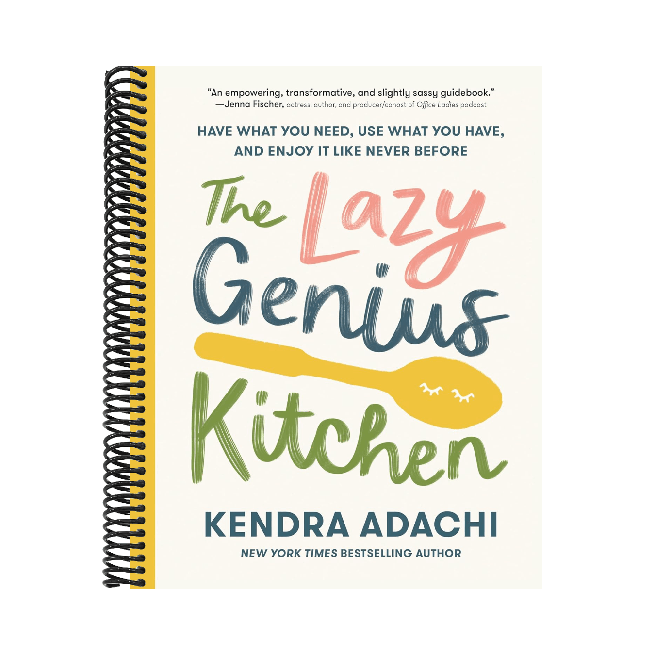 The Lazy Genius Kitchen: Have What You Need, Use What You Have, and Enjoy It Like Never Before