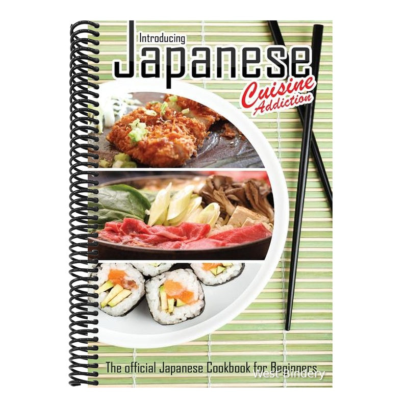 Introducing Japanese Cuisine Addiction: The official Japanese Cookbook for Beginners