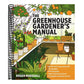 The Greenhouse Gardener's Manual (Spiral Bound)