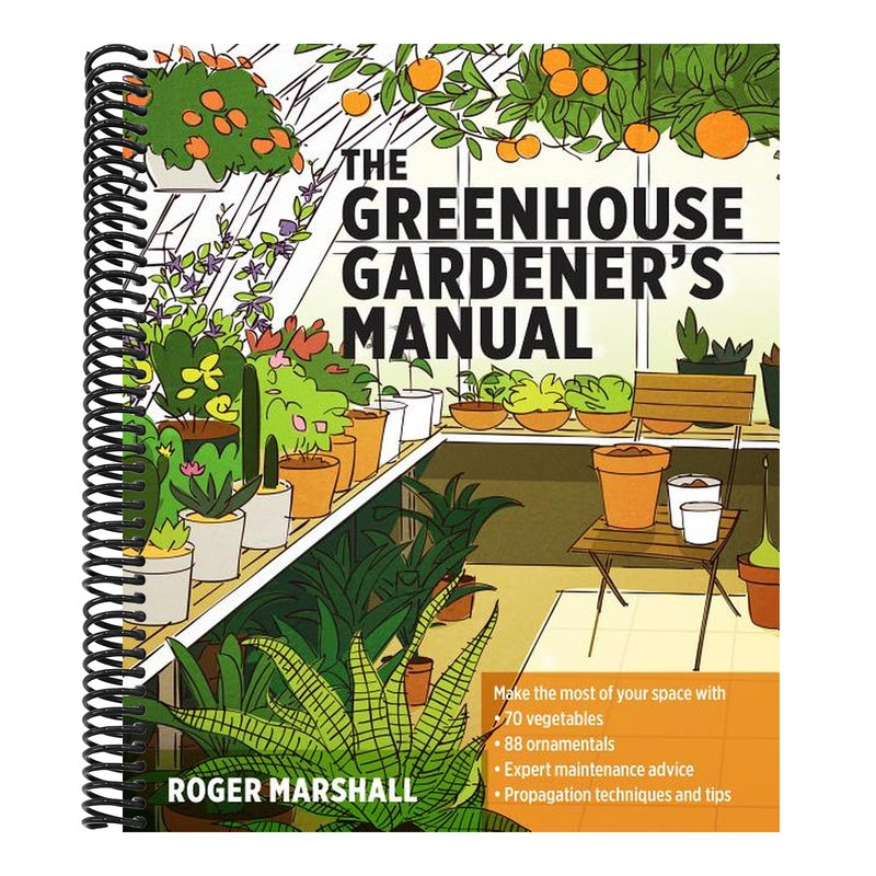 The Greenhouse Gardener's Manual (Spiral Bound)