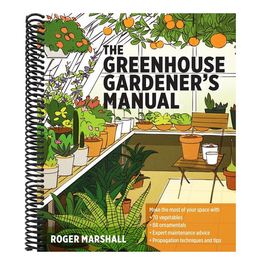 The Greenhouse Gardener's Manual (Spiral Bound)
