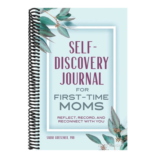 Self-Discovery Journal for First-Time Moms: Reflect, Record, and Reconnect with You