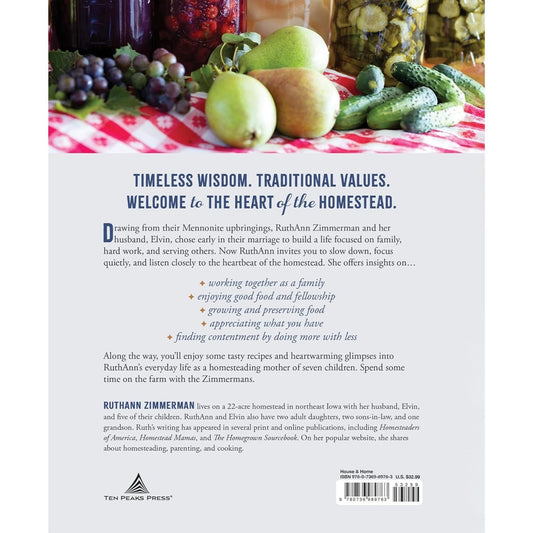 The Heart of the Homestead: Cultivating a Spirit of Simple Living Through Homemaking, Recipes, and Family