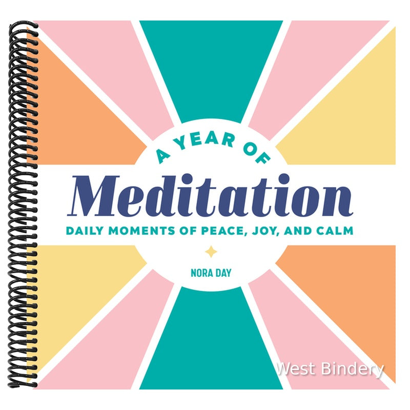 A Year of Meditation: Daily Moments of Peace, Joy, and Calm