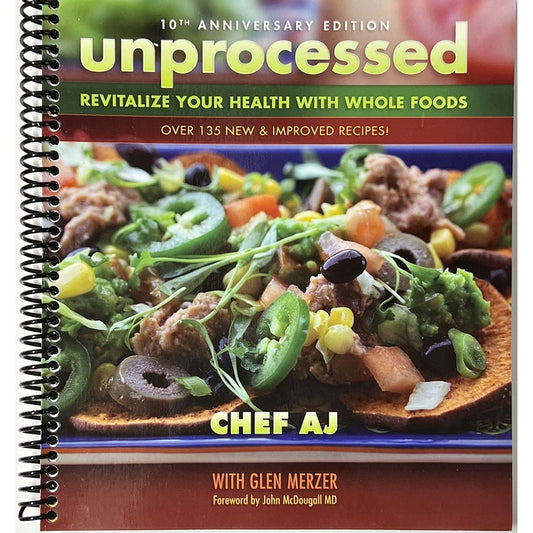Unprocessed 10th Anniversary Edition: Revitalize Your Health with Whole Foods (Revised)