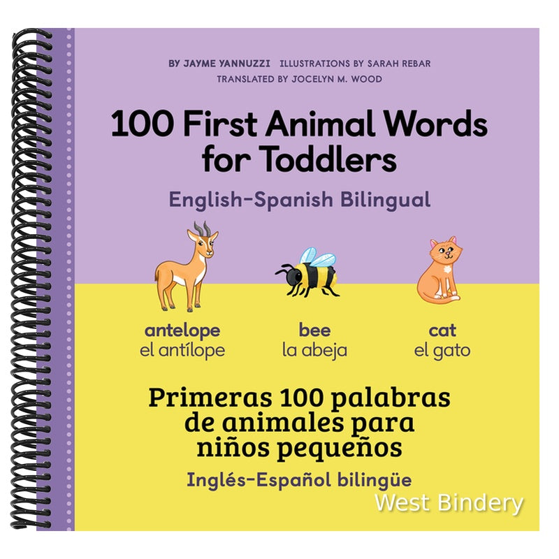 100 First Animal Words for Toddlers English-Spanish Bilingual