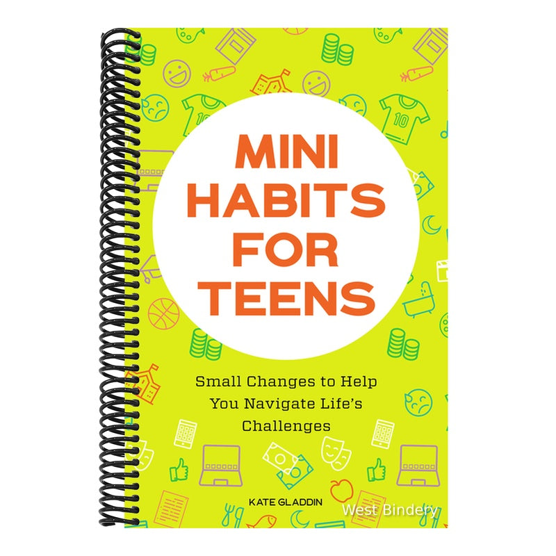 Mini Habits for Teens: Small Changes to Help You Navigate Life's Challenges