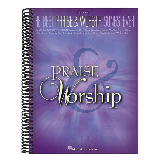 The Best Praise and Worship Songs Ever - Easy Piano Songbook Over 70 Favorites for Piano Beginners Includes Shout to the Lord, Awesome God and More